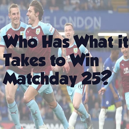 EPL Preview Matchday 25